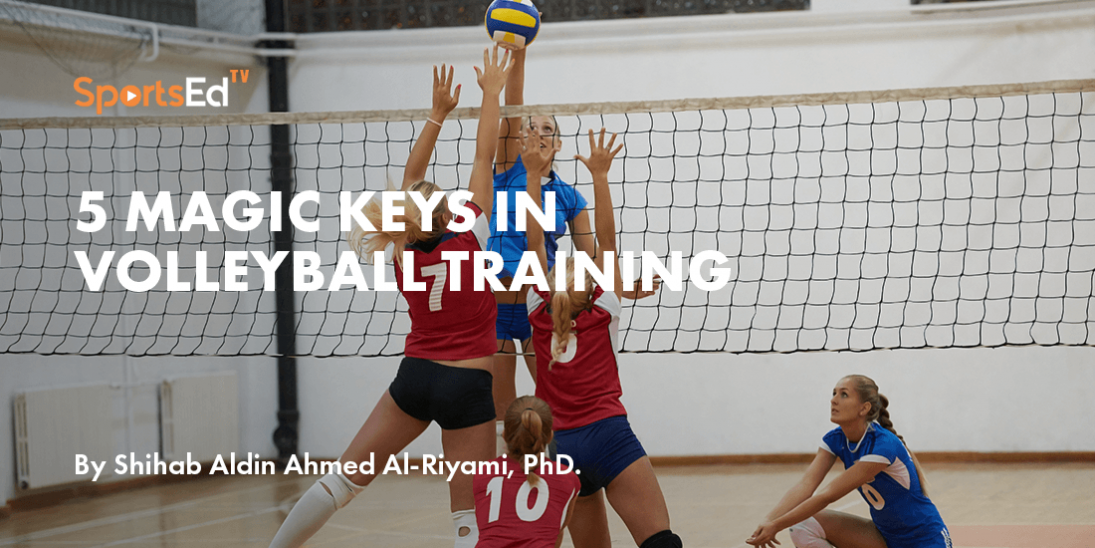 5 Magic Keys in Volleyball Training