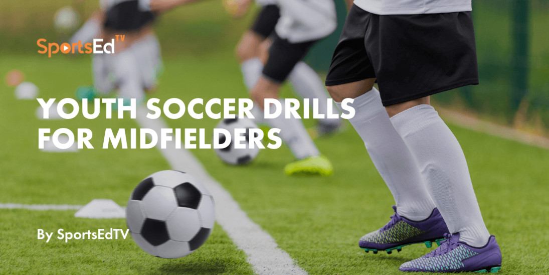 5 Youth Soccer Drills For Midfielders