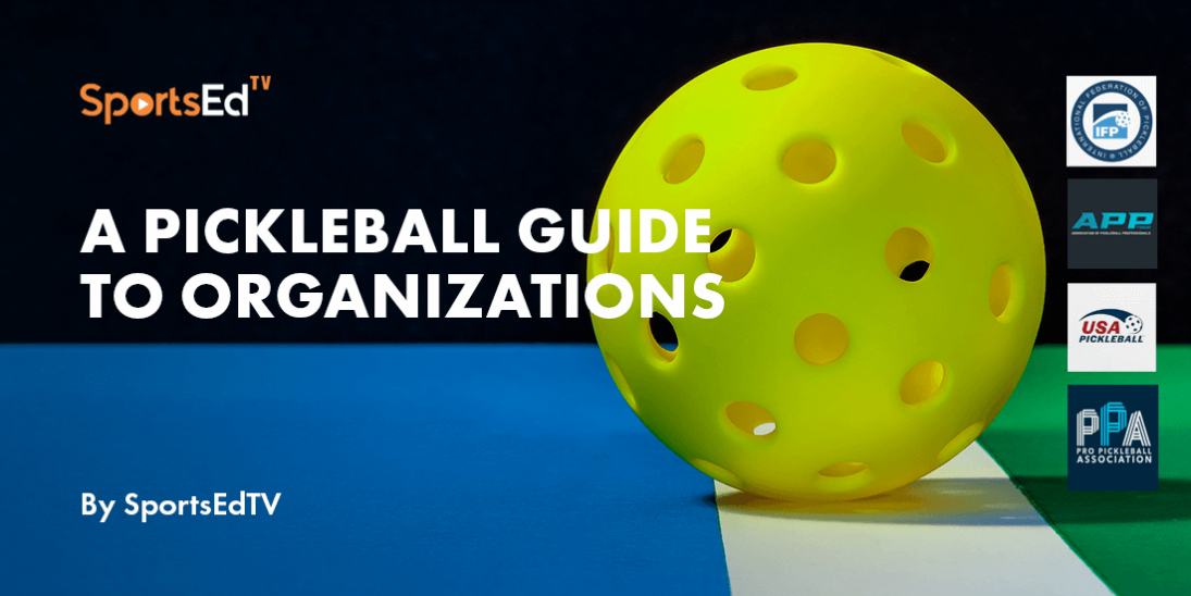 A Guide to Pickleball Organizations
