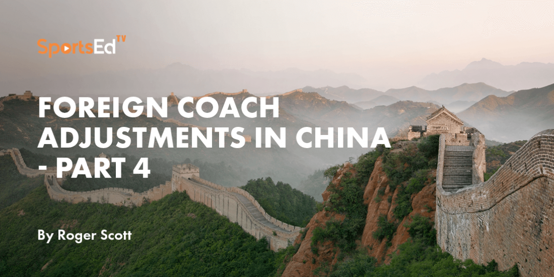 Adjusting to Life as a Foreign Coach in China