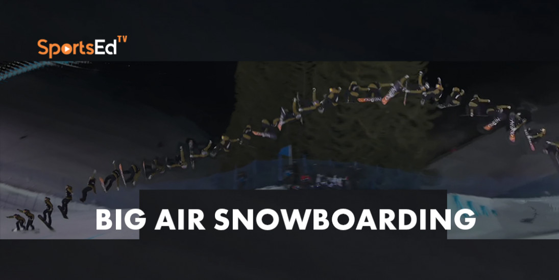 Basics of Big Air Snowboarding Competition