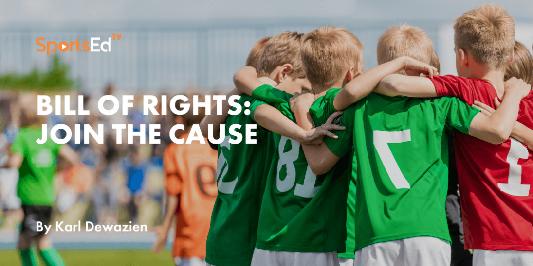 Bill of Rights: Join The Cause For a Better Playing Environment