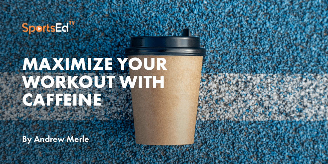 Caffeine Improves Performance in a Broad Range of Exercise Types
