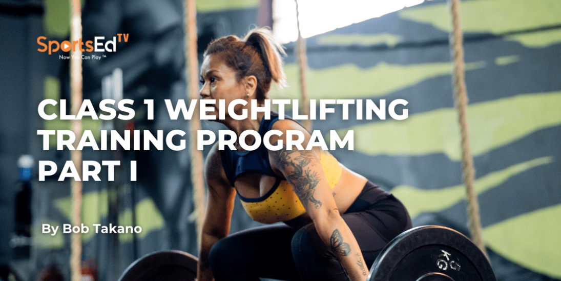 Class 1 Weightlifting Training Program: Structure, Volume, and 12-Week Macrocycle