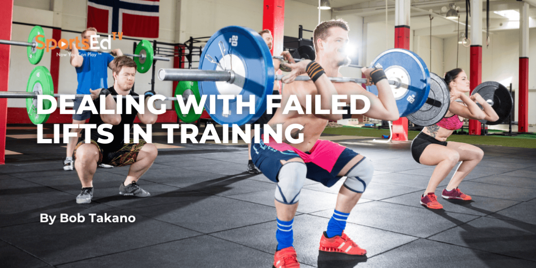 Dealing with Failed Lifts in Training