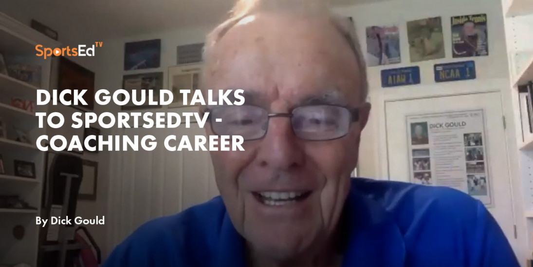 Dick Gould Talks To SportsEdTV - Coaching Career