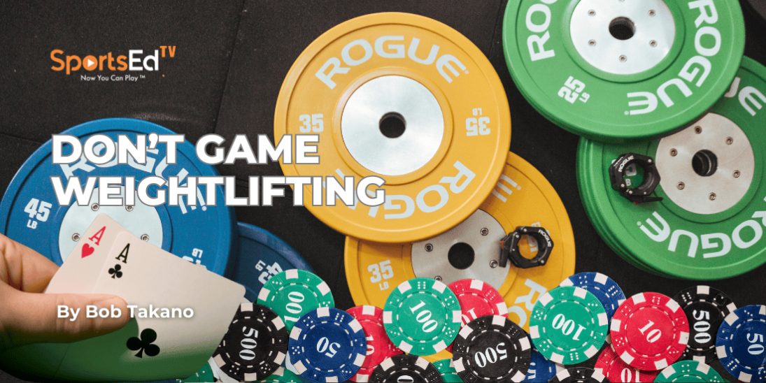 Don't Game Weightlifting