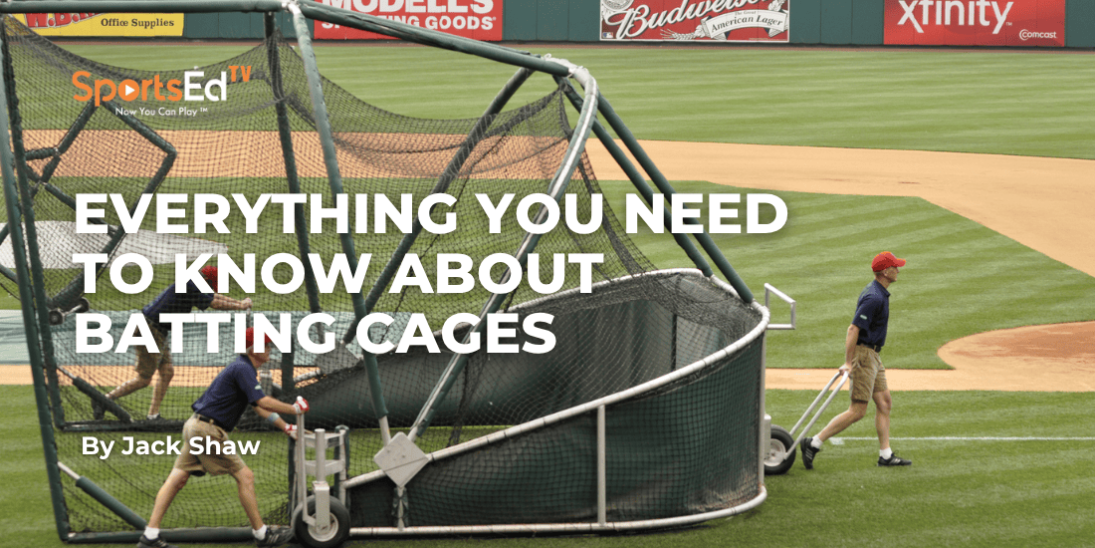 Everything You Need to Know About Batting Cages