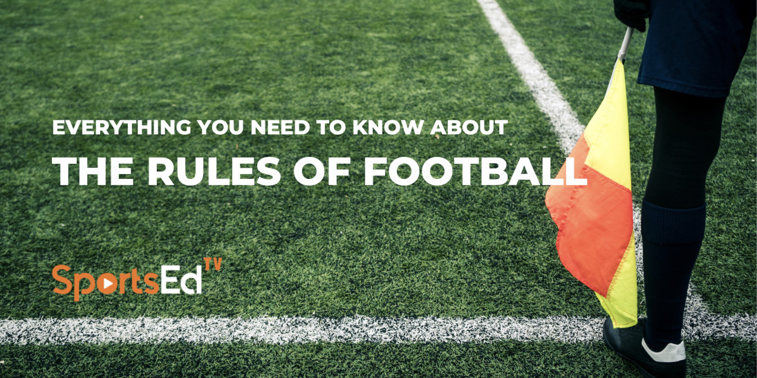 everything-you-need-to-know-about-the-rules-of-football-sportsedtv