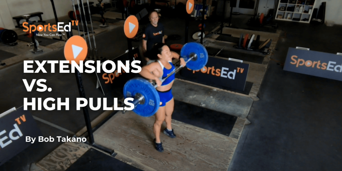 Extensions vs. High Pulls: Which is Best for Weightlifting Training?