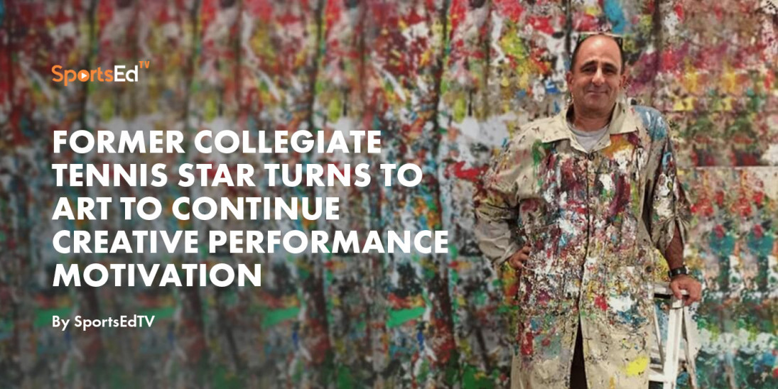 Former Collegiate Tennis Star Turns to Art to Continue Creative Performance Motivation