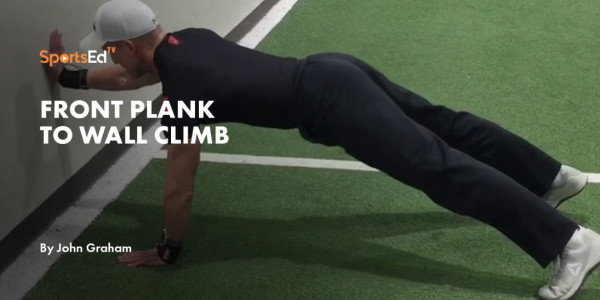 Front Plank to Wall Climb