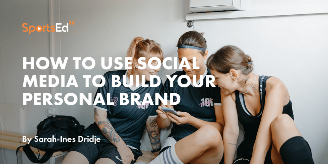 How Athletes Can Use Social Media to Build Their Personal Brand