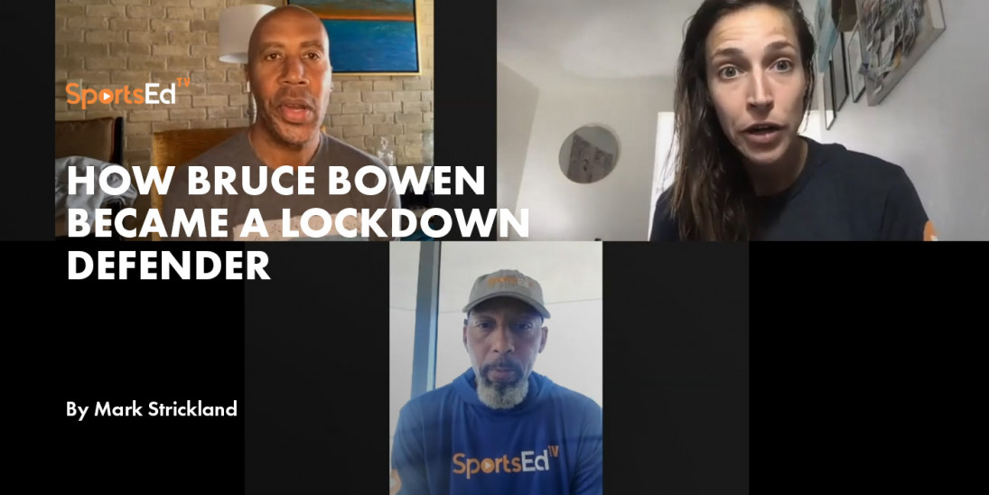 How Bruce Bowen Became a Lockdown Defender