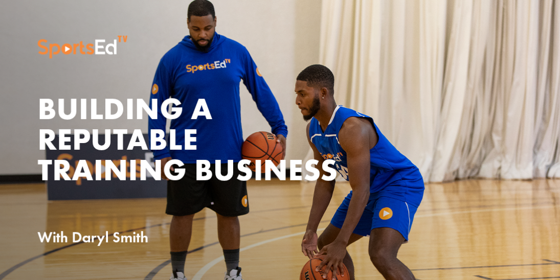 How Daryl Smith Built A Reputable Basketball Training Business