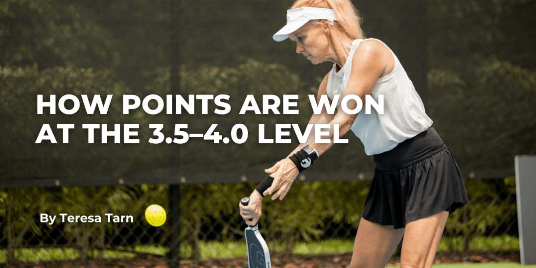 How Pickleball Points Are Won at the 3.5–4.0 Level