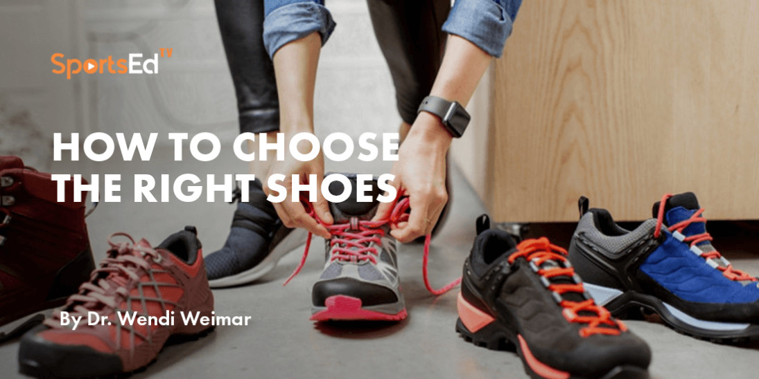 How To Choose The Right Shoes