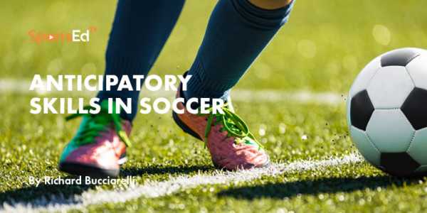 how-to-get-better-at-soccer-with-anticipatory-skills-sportsedtv