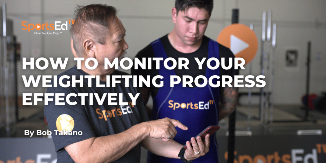 How to Monitor Your Weightlifting Progress Effectively