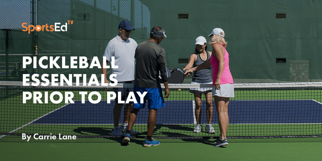 How to Play Pickleball - Essentials Prior to Play