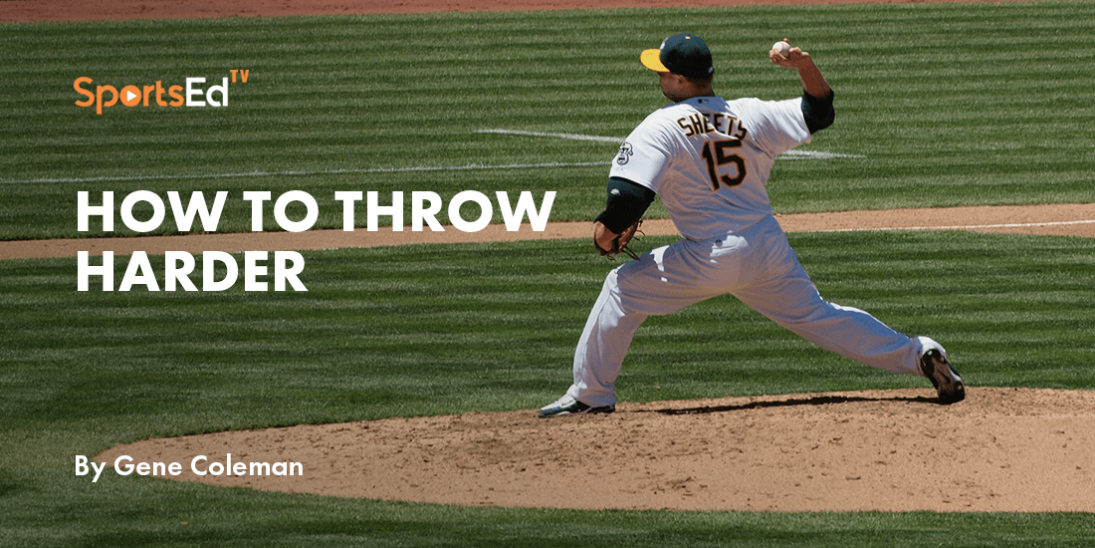 How To Throw Harder
