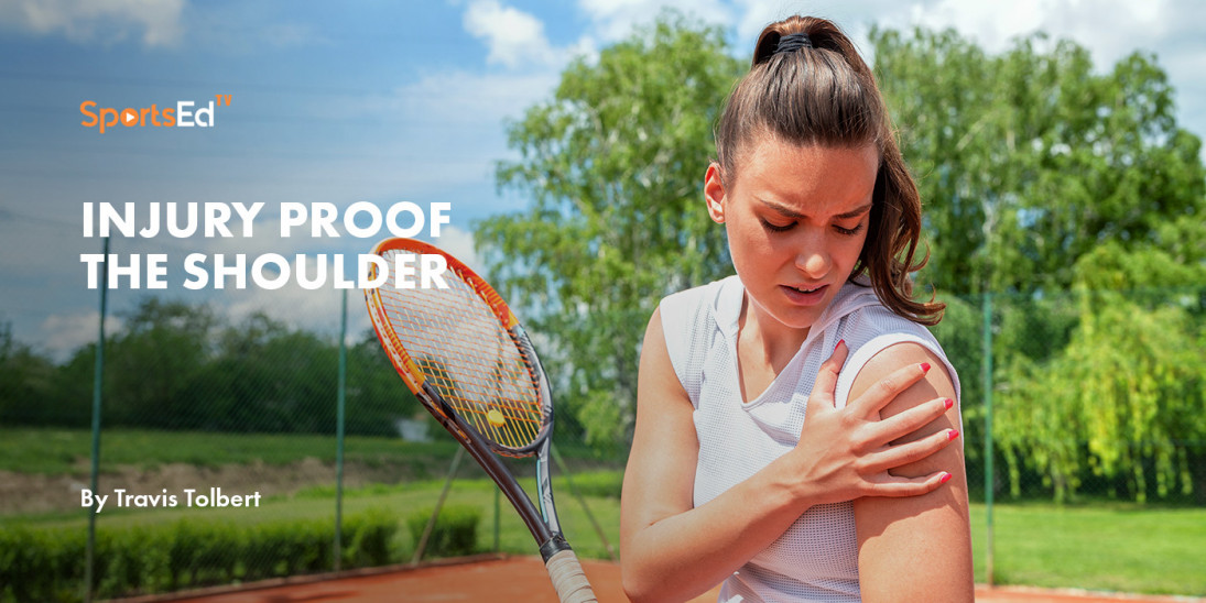 Injury Proof the Shoulder