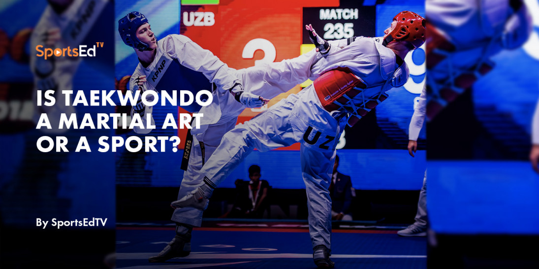 Is Taekwondo a Martial Art or a Sport?