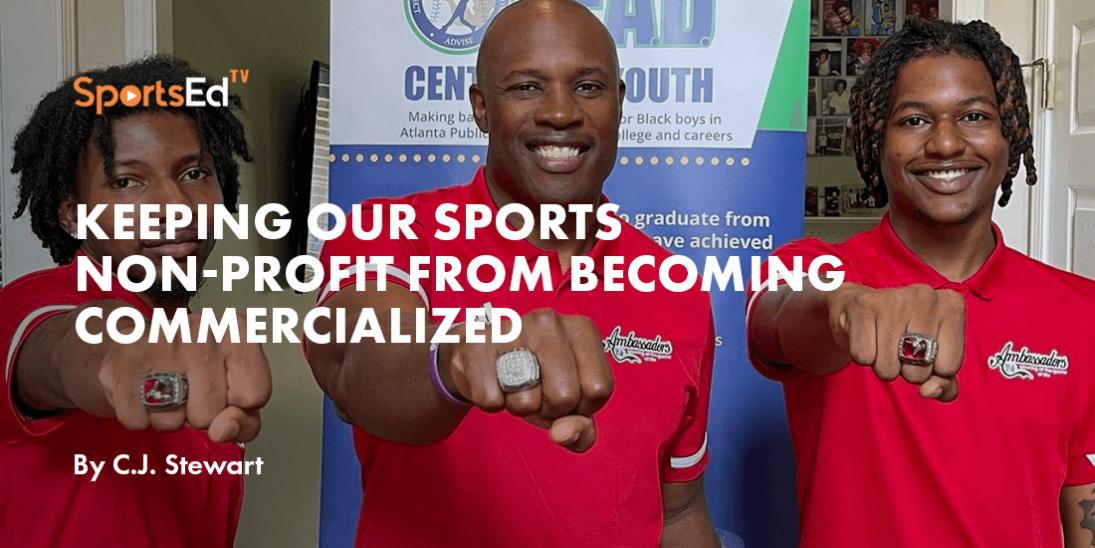 Keeping Our Sports Non-Profit from Becoming Commercialized