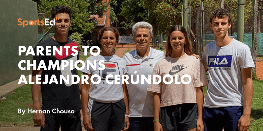 Parents to Champions. Interview with Alejandro Cerundolo