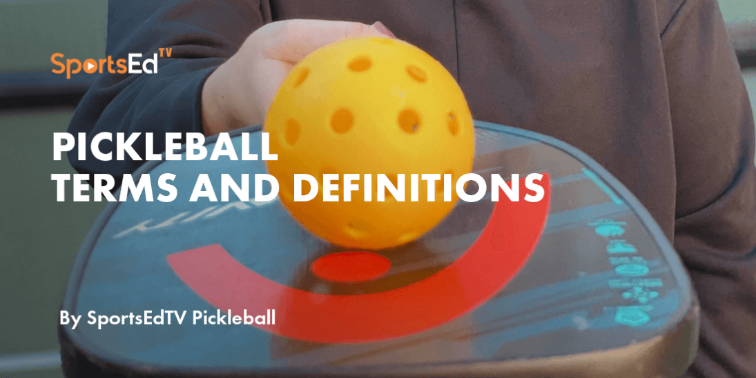 Pickleball Terms and Definitions