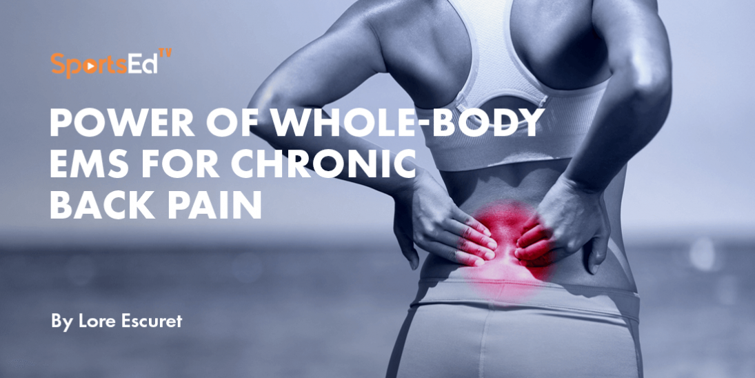 Power of Whole-Body EMS for Chronic Back Pain: A Comprehensive Clinical Study