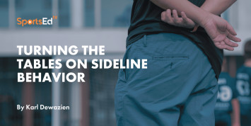 Turning The Tables On Sideline Behavior