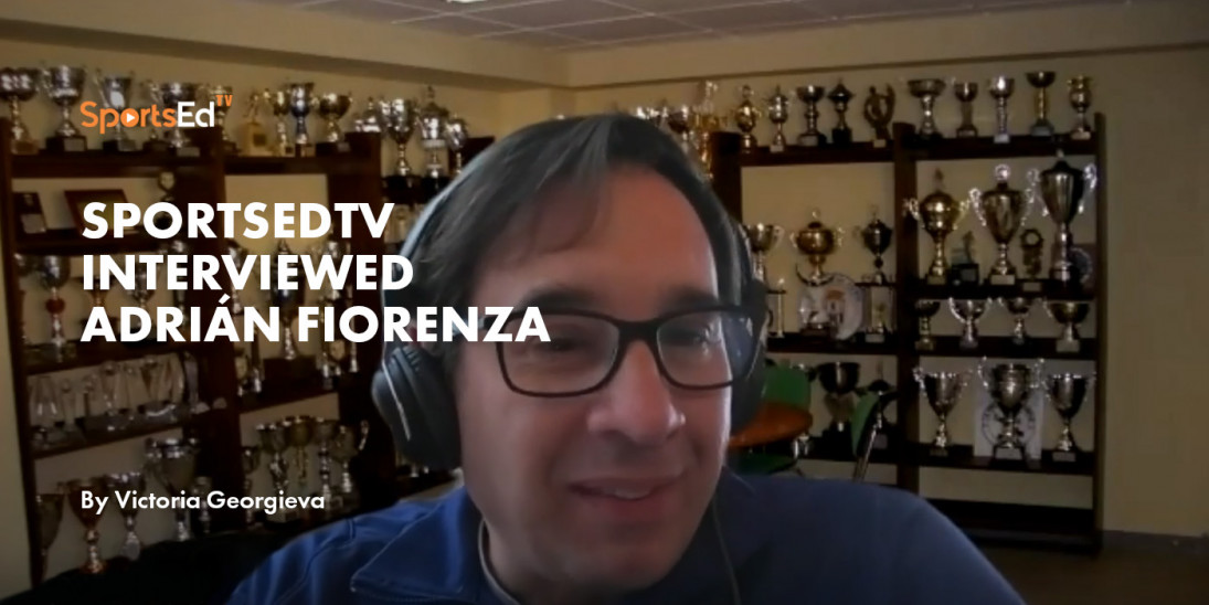 SportsEdTV interviewed Adrián Fiorenza