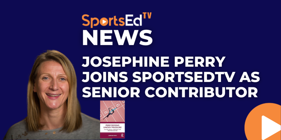 SportsEdTV Welcomes Dr. Josephine Perry to Empower Athletes with World-Class Mental Performance Strategies