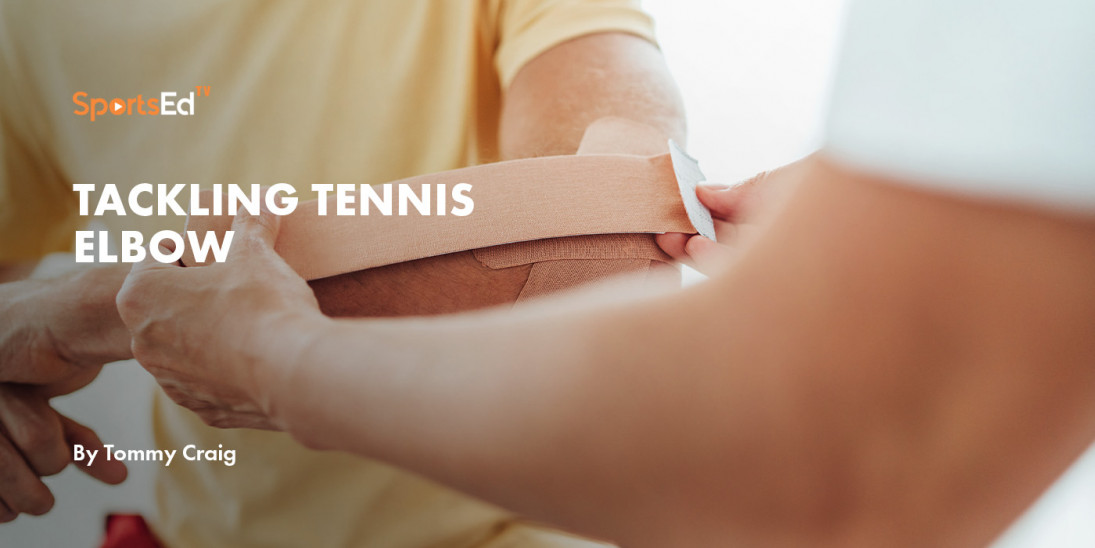 Tackling Tennis Elbow
