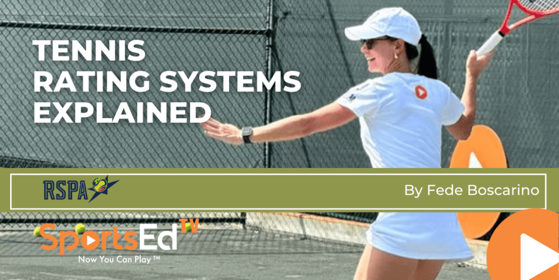 Tennis Rating Systems Explained: NTRP, UTR, and ITF World Tennis Number (WTN)