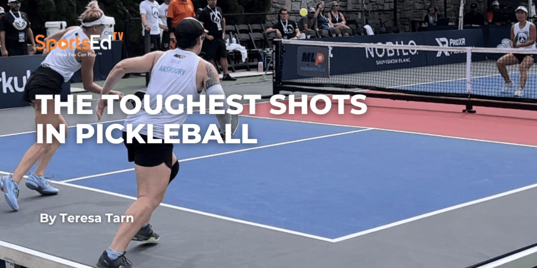 The Toughest Shots in Pickleball — And How High-Level Players Actually Win With Them