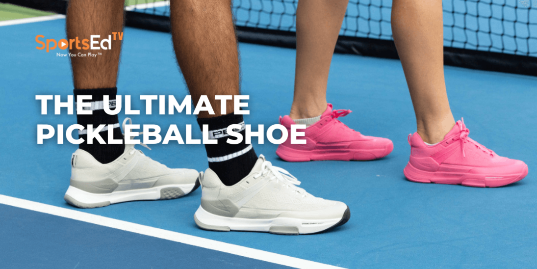 The Ultimate Pickleball Shoe: Where Style Meets Performance and Safety