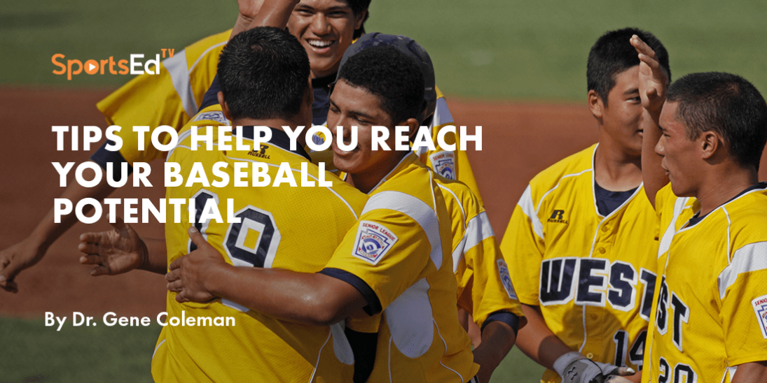Tips to help you reach your baseball potential