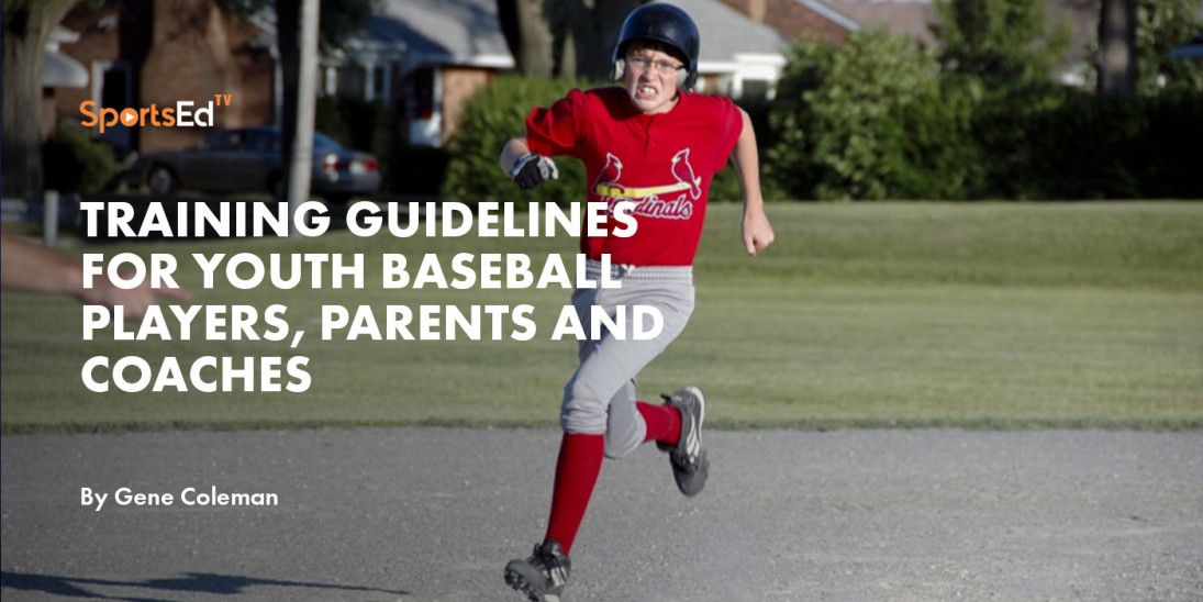 Training Guidelines for Youth Baseball Players, Parents and Coaches