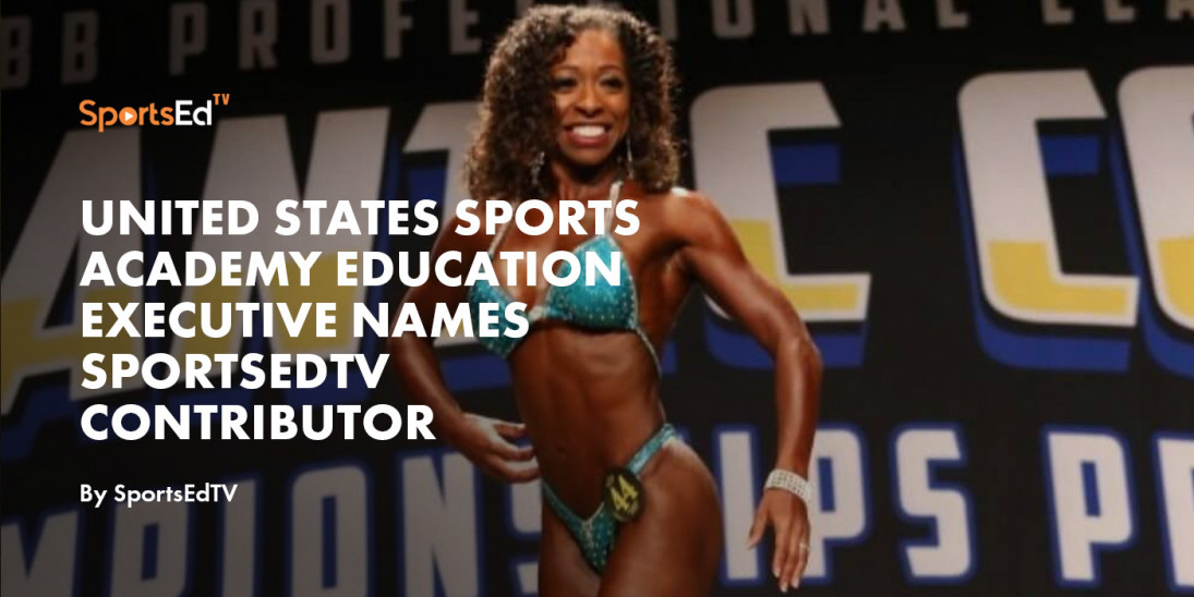 United States Sports Academy Education Executive Names SportsEdTV Contributor