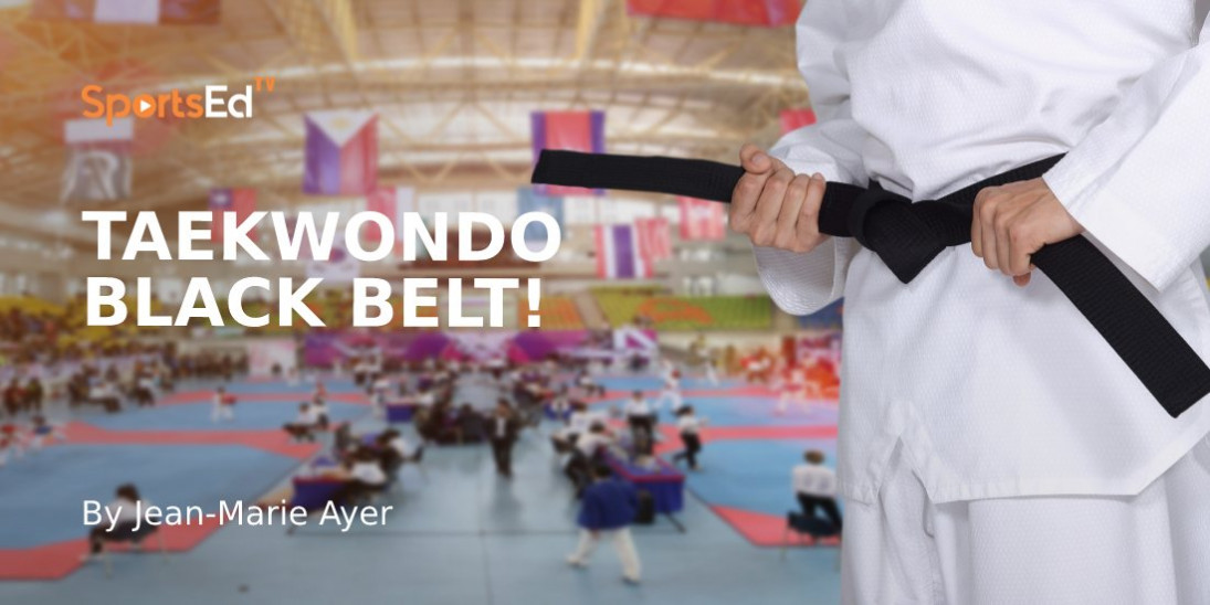 What Does It Mean to Have a Black Belt in Taekwondo?