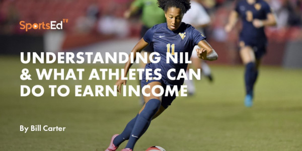 what-is-nil-what-athletes-can-do-to-earn-income-sportsedtv