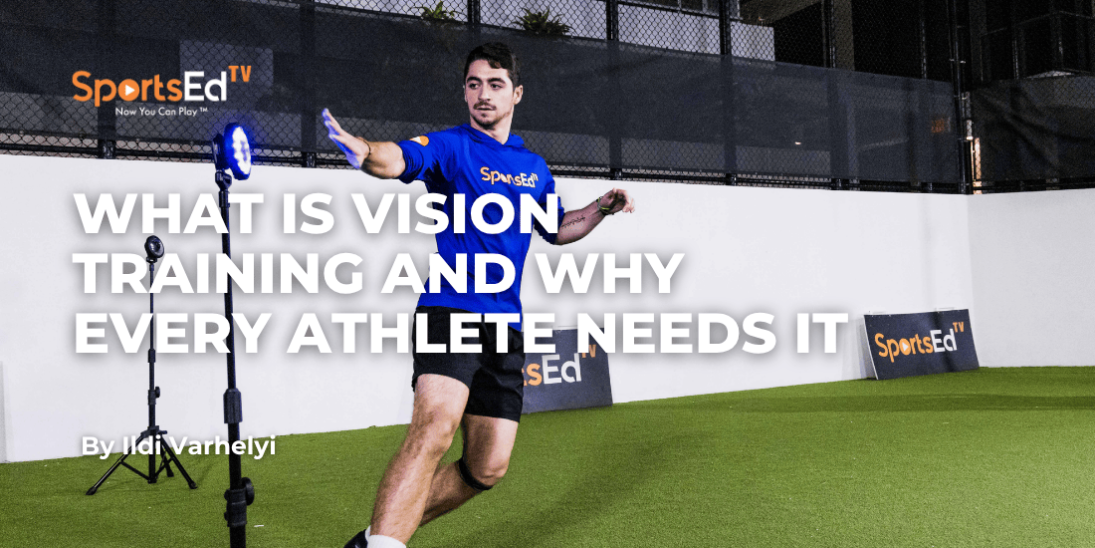 What Is Vision Training and Why Every Athlete Needs It