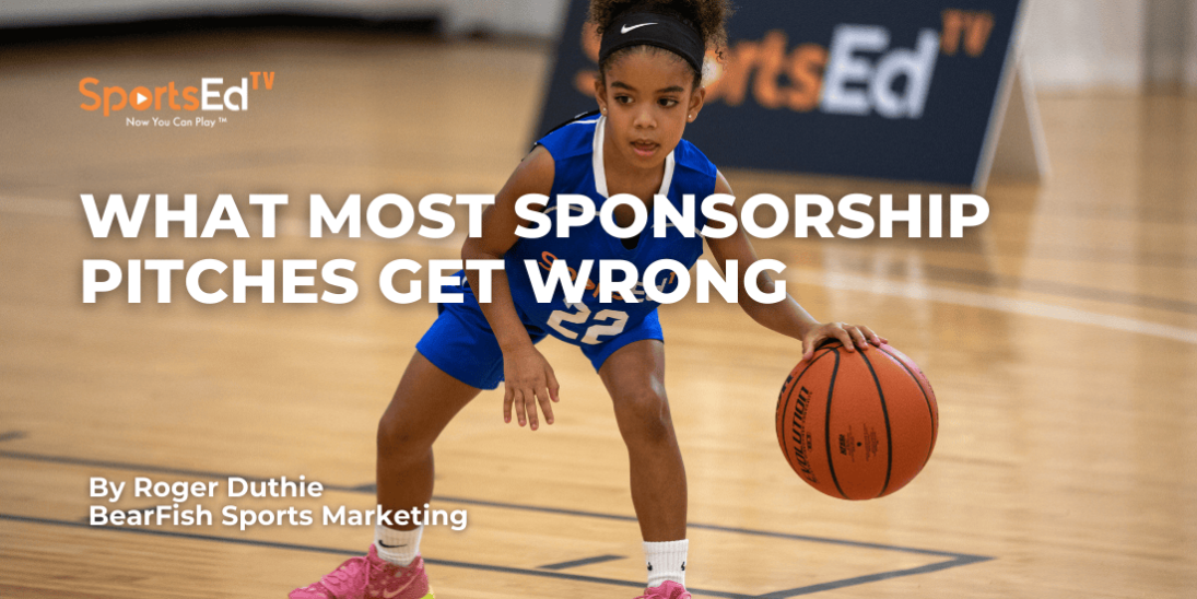 What Most Sponsorship Pitches Get Wrong