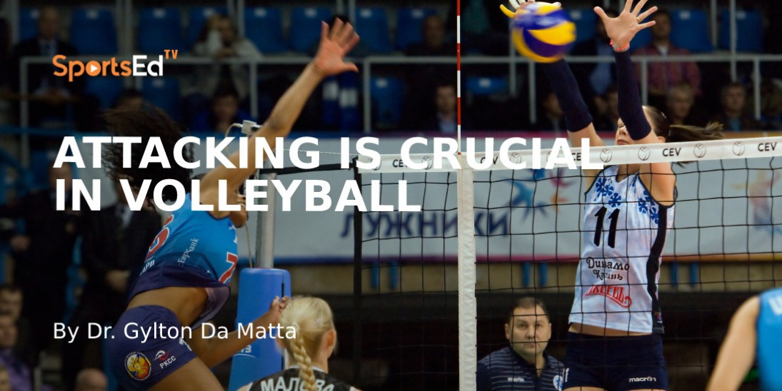 Why Is Attacking Important in Volleyball?
