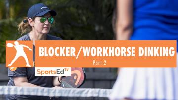Doubles Strategy - Blocking/Workhorse Dinking - Part 2