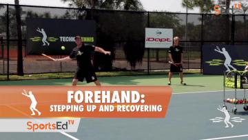 Forehand: Stepping Up And Recovering