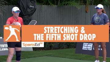 Stretching & The Fifth Shot Drop