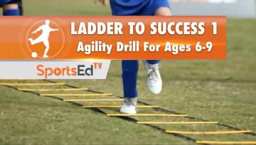LADDER TO SUCCESS 1 - Agility Drill for Ages 6-9
